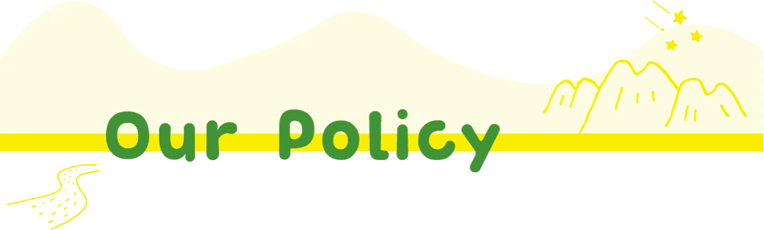 Our Policy 教育方針